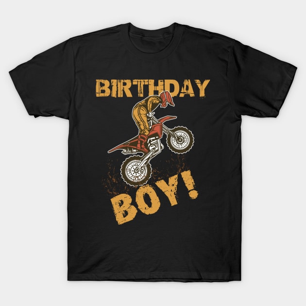 Birthday Boy Mx Dirt Bike Motocross T-Shirt by hadlamcom